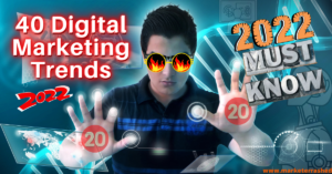 Digital Marketing Trends 2022 (40 Things You Never Knew)