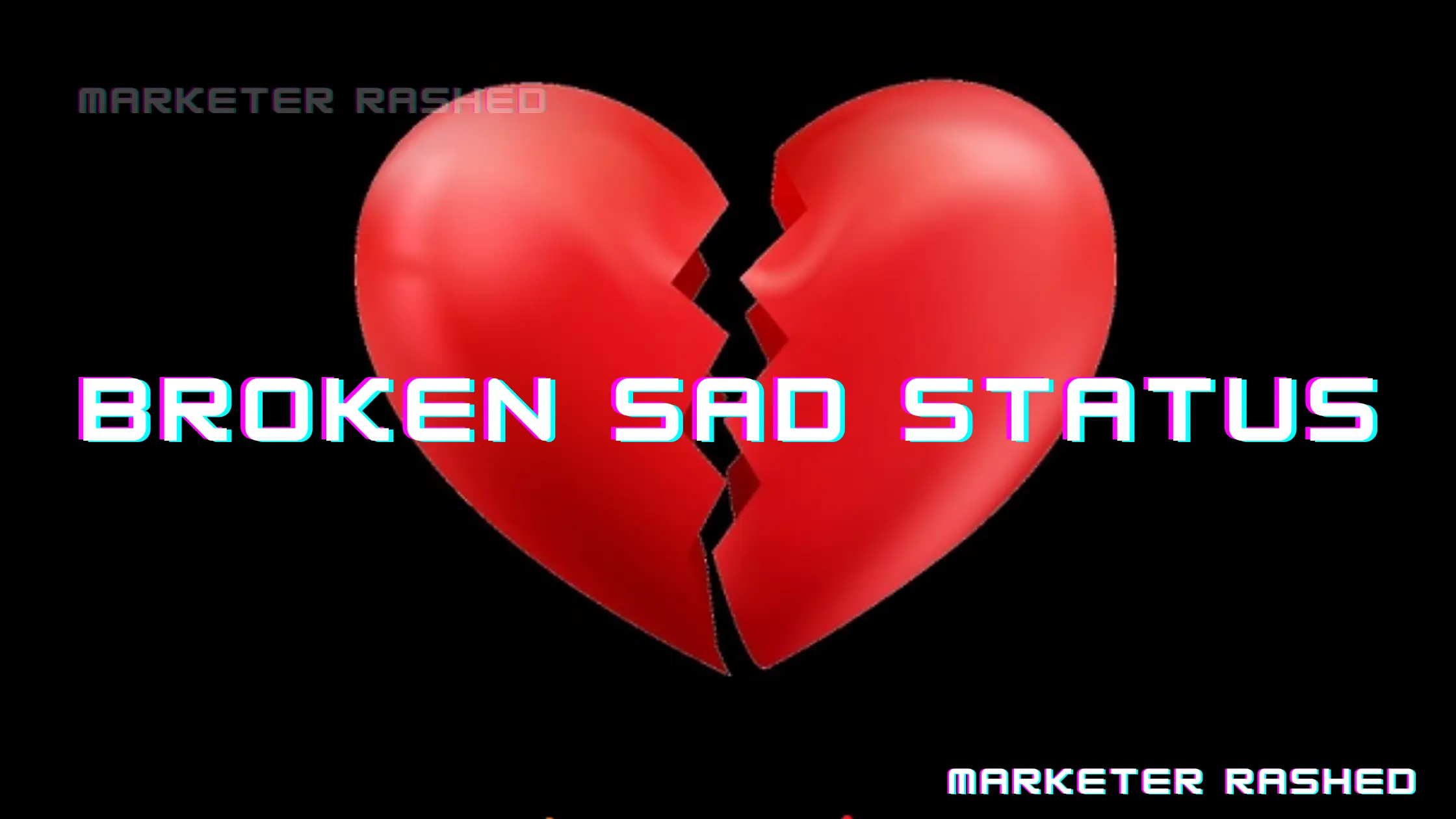 Broken sad status
